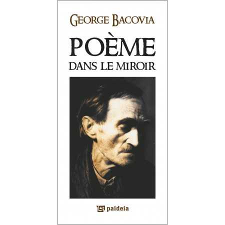 Paideia Poeme dans le miroir (e-book) - George Bacovia E-book 10,00 lei