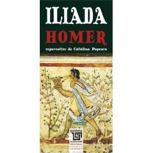 Paideia Iliada - Homer (e-book) - repovestire de Catalin Popescu E-book 16,00 lei