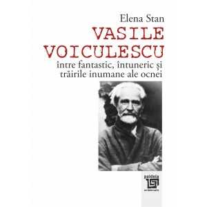 Paideia Vasile Voiculescu între fantastic, întuneric și trăirile inumane ale ocnei (e-book) - Elena Stan E-book 15,00 lei