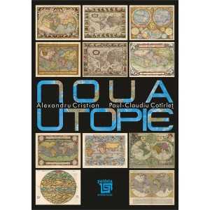 Paideia Noua utopie-Alexandru Cristian, Paul-Claudiu Cotîrleţ E-book 7,00 lei