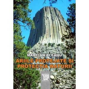 Paideia Ariile protejate şi protecţia naturii - Marcian Bleahu Literaturi 104,00 lei