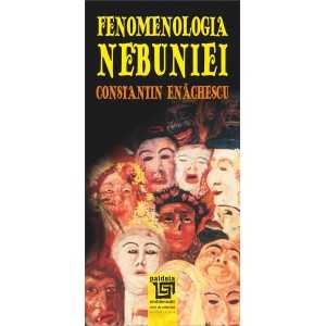 Fenomenologia nebuniei-Constantin Enachescu