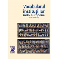 Vocabularul instituţiilor indo-europene - Émile Benveniste