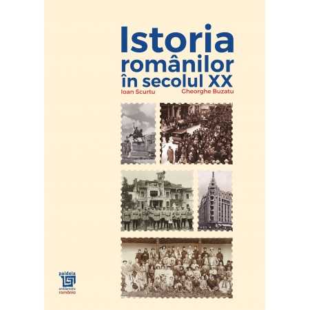 Paideia Istoria romanilor in secolul XX (1918-1948) - Ioan Scurtu, Gheorghe Buzatu Libra Magna 179,00 lei