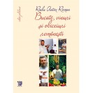 Paideia Bucate, vinuri și obiceiuri românești - Toate reţetele în ediţie jubiliară-Radu Anton Roman Studii culturale 150,00 lei