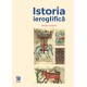 Paideia Istoria ieroglifica - Dimitrie Cantemir Libra Magna 86,00 lei