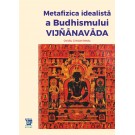 Paideia Metafizica idealista a budhismului Vijñānavāda - Ovidiu Cristian Nedu Libra Magna 161,10 lei