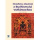 Paideia Metafizica idealista a budhismului Vijñānavāda - Ovidiu Cristian Nedu Libra Magna 179,00 lei
