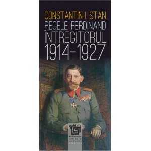 Paideia Regele Ferdinand „Întregitorul” (1914-1927)-ediția a III-a- (e-book)-Constantin I. Stan Studii si eseuri e-book 31,00...