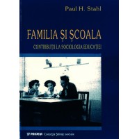 Familia şi şcoala - Paul H. Stahl