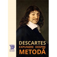 Expunere despre metodă – René Descartes