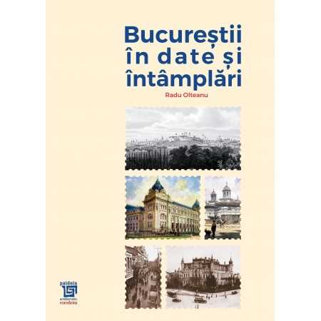 Paideia Bucureştii în date şi întâmplări (e-book) - Radu Olteanu E-book 100,00 lei