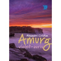 Amurg violet-auriu (e-book) - Alexandru Cristian