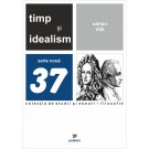 Paideia Time and idealism. The metaphysics of time in Kant and Leibniz's philosophy Philosophy 57,22 lei