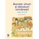 Paideia Bucate, vinuri si obiceiuri românesti - Radu Anton Roman Cultural studies 81,00 lei