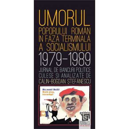 Paideia Umorul poporului român în fază terminală a socialismului (e-book) - Călin Bogdan Ștefănescu Studii si eseuri e-book 1...