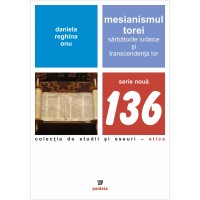 Mesianismul Torei. Sărbătorile iudaice şi transcendenţa lor (e-book) - Daniela Reghina Onu