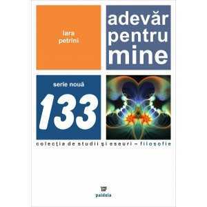 Paideia Adevăr pentru mine (e-book) - Lara Petrini E-book 15,00 lei