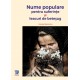 Paideia Nume populare pentru suferinţe : leacuri de beteşug (e-book) - George Bujorean, ediție îmgrijită de Antoaneta Olteanu...