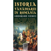 Istoria vanatoarei (e-book) - Gheorghe Nedici