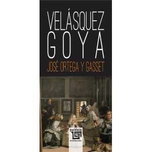 Paideia Velásquez • Goya - José Ortega y Gasset Letters 64,00 lei