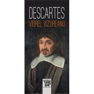 Paideia Descartes - Viorel Vizureanu Philosophy 40,00 lei