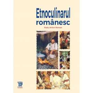 Etnoculinarul românesc - Radu Anton Roman