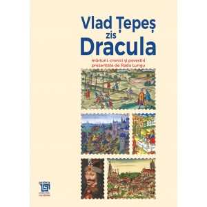 Paideia Vlad Țepeș zis Dracula - mărturii, cronici și povestiri prezentate de Radu Lungu Libra Magna 127,50 lei