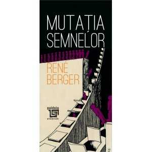 Paideia Mutația semnelor - René Berger (e-book) E-book 30,00 lei