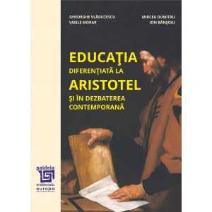 Educația diferențiată la Aristotel și în dezbaterea contemporană–Gh. Vlăduțescu, Mircea Dumitru, V. Morar, I. Bănșoiu