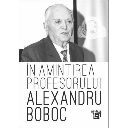 Paideia În amintirea profesorului Alexandru Boboc - coord.: Mihaela Pop Miscelaneea 40,00 lei