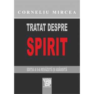 Paideia Tratat despre spirit. Ediția a doua, revăzută și adăugită - Corneliu Mircea Filosofie 55,00 lei