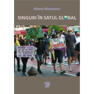 Singuri în satul global - Mona Momescu