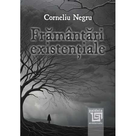 Paideia Frământări existențiale (e-book) - Corneliu Negru E-book 16,00 lei Paideia Frământări existențiale (e-book) - Corneliu Negru E-book 16,00 lei