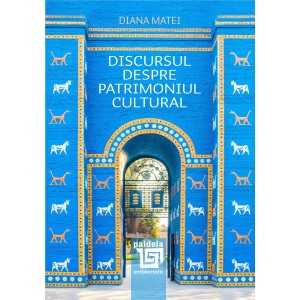 Paideia Discursul despre patrimoniul cultural - Diana Matei Social Studies 29,00 lei
