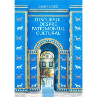 Discursul despre patrimoniul cultural - Diana Matei