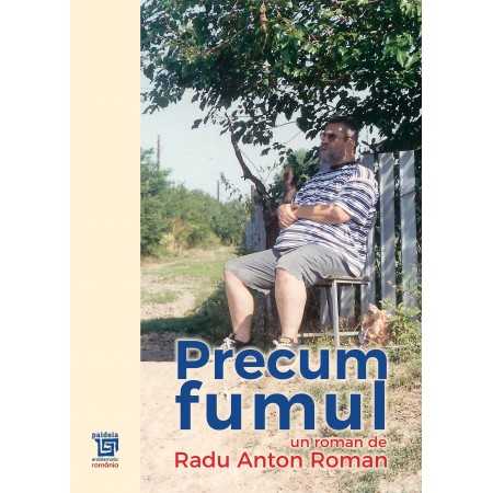 Paideia Precum fumul - Radu Anton Roman Libra Magna 102,00 lei