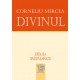 D I V I N U L - Ediția a II-a, revăzută și adăugită – Corneliu Mircea