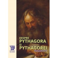 Despre Pythagora și pythagorei (e-book) - Fragmente Traducere și note de Mihai Nasta Ediția a II-a