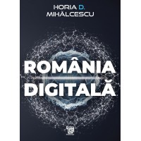 România Digitală - Horia Mihălcescu