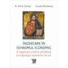 Paideia Încercare în Isihasmul iconomic - Pr. Petre Comșa, Costea Munteanu E-book 30,00 lei