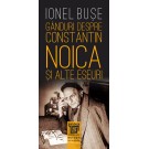 Paideia Gânduri despre Constantin Noica - Ionel Bușe Studii si eseuri 39,00 lei