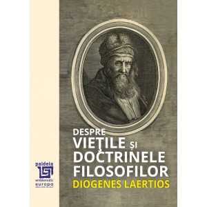 Despre viețile și doctrinele filosofilor - Diogenes Laertios
