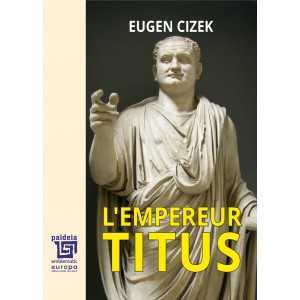 Paideia L’Empereur Titus (e-book) - Eugen Cizek Libra Magna - e-book 52,00 lei