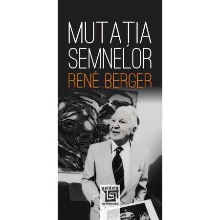 Paideia Mutația semnelor - René Berger (e-book) E-book 32,00 lei