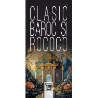 Clasic, Baroc și Rococo - Germain Bazin