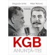Paideia FERMECĂTORULE KGB, ANUNȚĂ-TE! Radio „Iugoslavia liberă” informează de la București - Dragoslav Simić, Milan Petrović ...