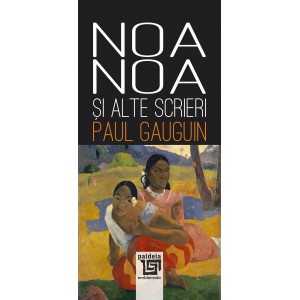Paideia Noa-Noa şi alte scrieri (e-book) - Paul Gauguin E-book 17,00 lei