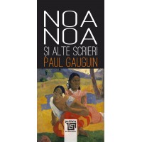 Noa-Noa şi alte scrieri (e-book) - Paul Gauguin