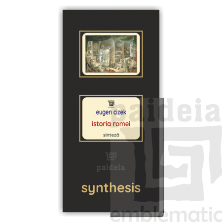 Paideia Pachet Digital-Istoria Romei - Eugen Cizek Paideia sinteză 150,00 lei